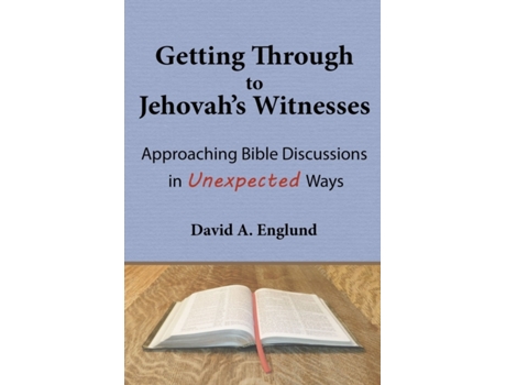 Livro Getting Through to Jehovah's Witnesses: Approaching Bible Discussions in Unexpected Ways David A Englund (Inglês)