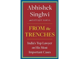 Livro From The Trenches de Abhishek Singhvi e Satyajit Sarna (Inglês - Capa Dura)