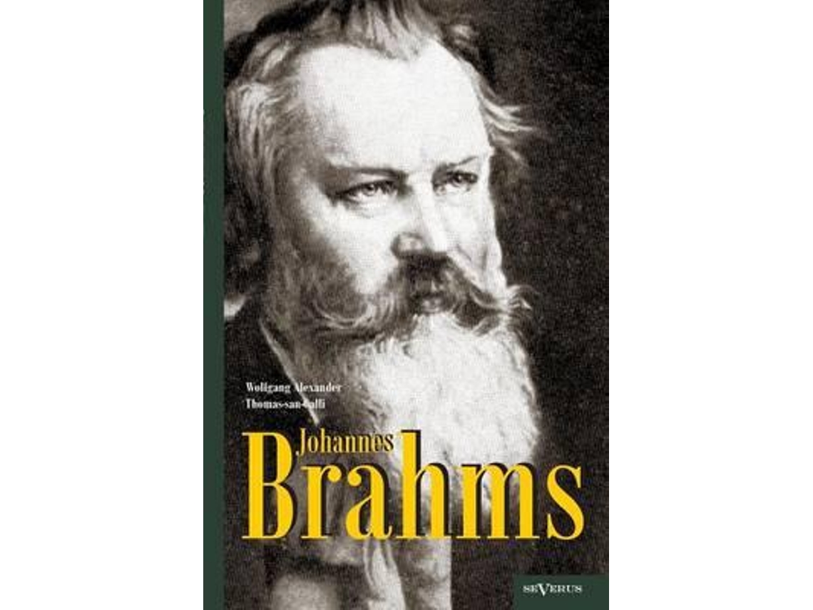 Livro Johannes Brahms. Eine Biographie De Wolfgang Alexander Thomas-san-galli (alemão)
