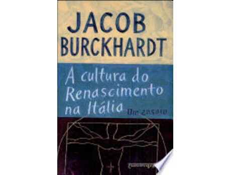 Livro A Cultura Do Renascimento Na Itália de Jacob Burckhardt (Português do Brasil)