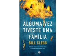 Alguma Vez Tiveste Uma Família De Bill Clegg