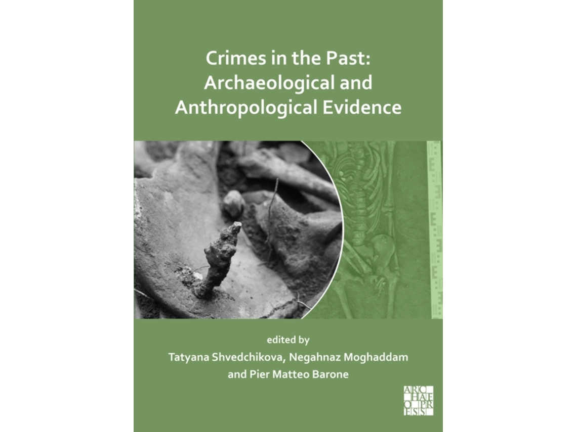 Livro Crimes in the Past: Archaeological and Anthropological Evidence (Inglês)