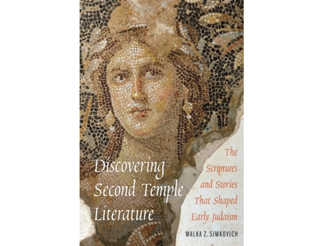 Livro discovering second temple literature de malka z. simkovich (inglês)