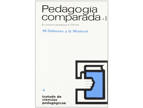 Livro Pedagogia Comparada I de M Debesse (Espanhol)
