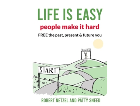 Livro Life is Easy de Robert Netzel e Patty Sneed (Inglês)