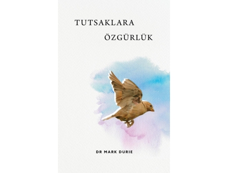 Livro Tutsaklara Özgürlük Egitim el Kitabi de Mark Durie (Inglês)