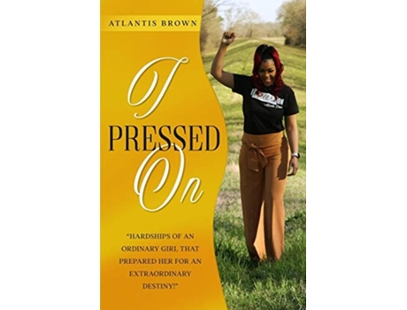 Livro I Pressed On De Atlantis Brown (inglês)