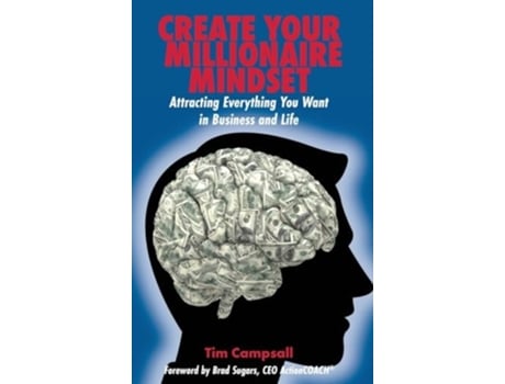 Livro Create Your Millionaire Mindset Attracting Everything You Want in Business and Life de Tim Campsall (Inglês - Capa Dura)