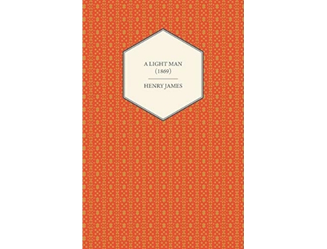 Livro A Light Man 1869 de Henry James (Inglês)