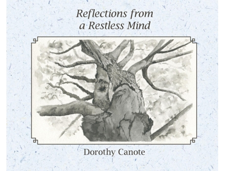 Livro Reflections From A Restless Mind De Canote, Dorothy Et Al. (inglês)