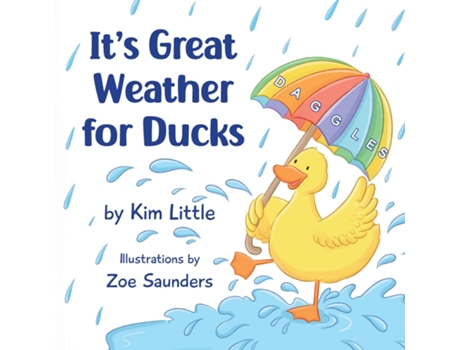 Livro Its Great Weather For Ducks Daggles, Its Great Weather For Ducks de Little, Kim et al. (Inglês)