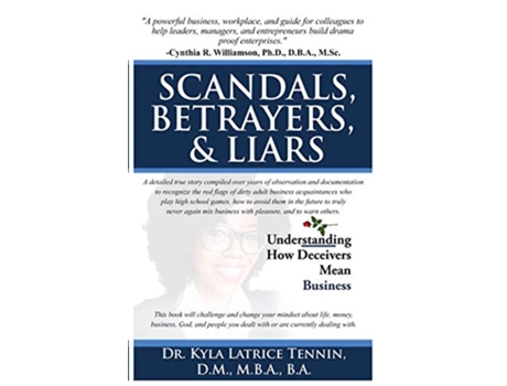 Livro Scandals Betrayers Liars Understanding How Deceivers Mean Business de Kyla Latrice Tennin (Inglês)