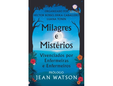 Livro Milagres E Mistérios Vivenciados Por Enfermeiras E Enfermeiros De Héctor Rosso (inglês)