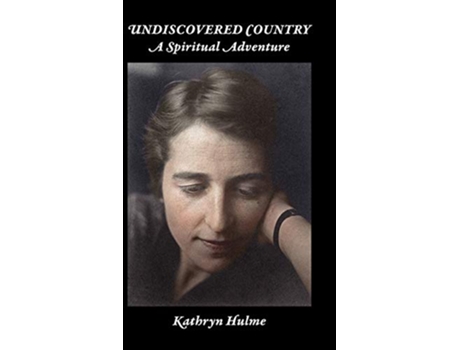 Livro Undiscovered Country A Spiritual Adventure de Kathryn C Hulme (Inglês)