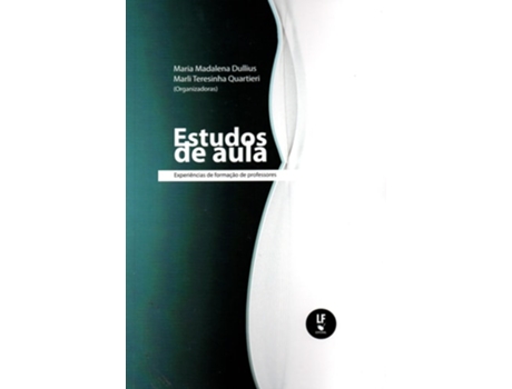Livro Estudos De Aula Experiências De Formação De Professores de MARIA MADALENA DULIUS (Português)