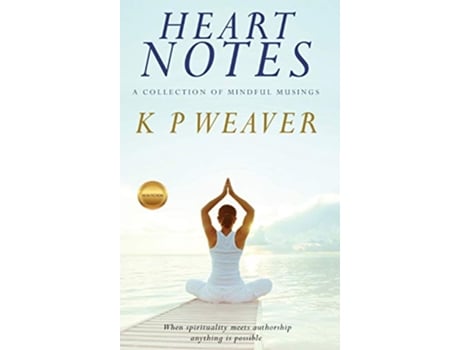 Livro Heart Notes A collection of mindful musings de Karen Weaver (Inglês)