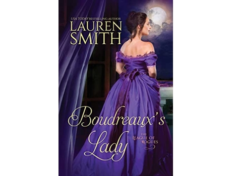 Livro Boudreauxs Lady The League of Rogues de Lauren Smith (Inglês)