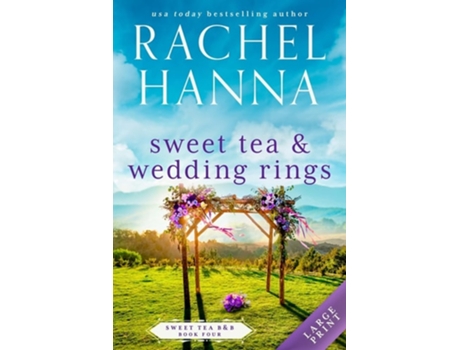 Livro Sweet Tea Amp Wedding Rings De Rachel Hanna (inglês)