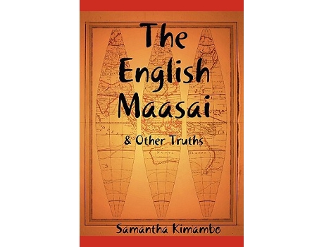 Livro The English Maasai Other Truths de Samantha Kimambo (Inglês)