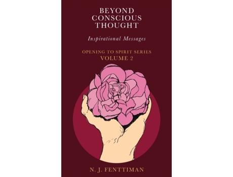 Livro Beyond Conscious Thought: Inspirational Messages (Opening to Spirit) N.J Fenttiman (Inglês)