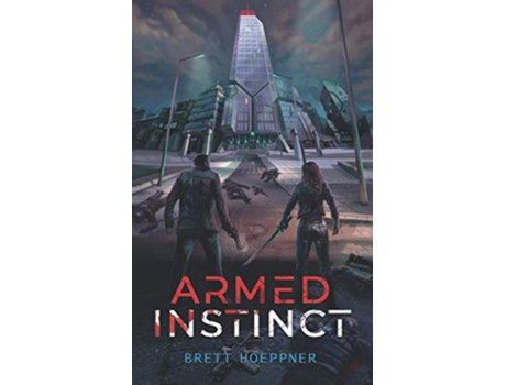 Livro Armed Instinct de Brett Hoeppner (Inglês)