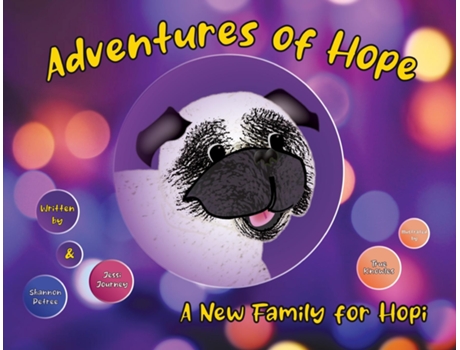 Livro Adventures Of Hope A New Family For Hopi De Petree, Shannon Et Al. (inglês)