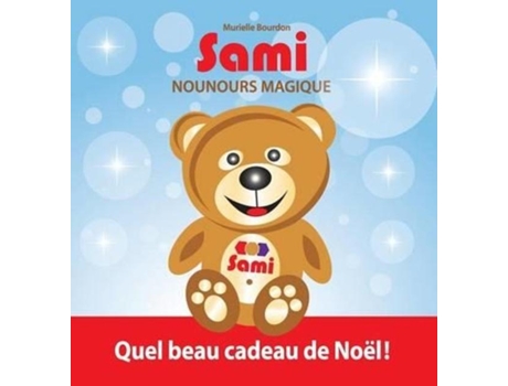 Livro Sami Nounours Magique Quel Beau Cadeau De Noël! De Bourdon, Murielle Et Al. (inglês)