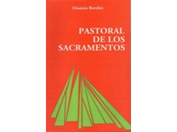 Livro Pastoral De Los Sacramentos de Dionisio Borobio (Espanhol)