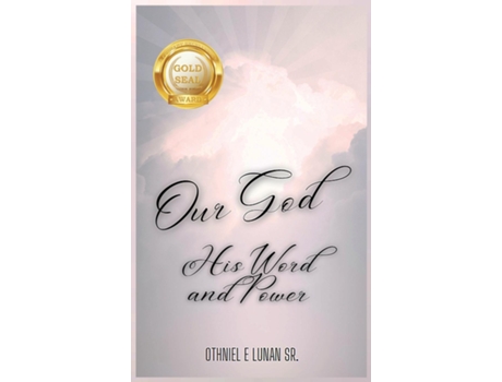 Livro Our God His Word and Power de Othniel E Lunan (Inglês)