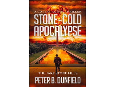 Livro Stone-Cold Apocalypse A Covert Action Thriller de Peter B Dunfield (Inglês)