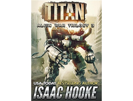 Livro Titan Alien War Trilogy de Isaac Hooke (Inglês - Capa Dura)