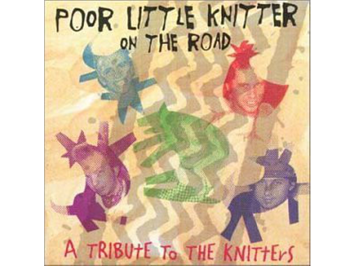 CD Poor Little Knitter On The Road (A Tribute To The Knitters)
