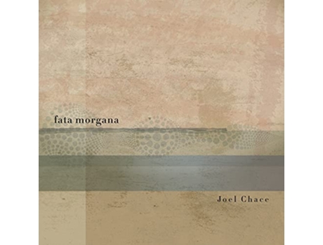 Livro fata morgana de Joel Chace (Inglês)