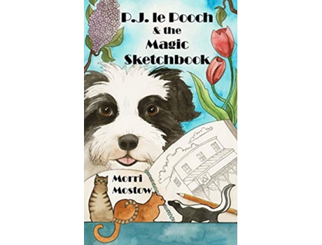 Livro PJ le Pooch the Magic Sketchbook de Morri Mostow (Inglês)