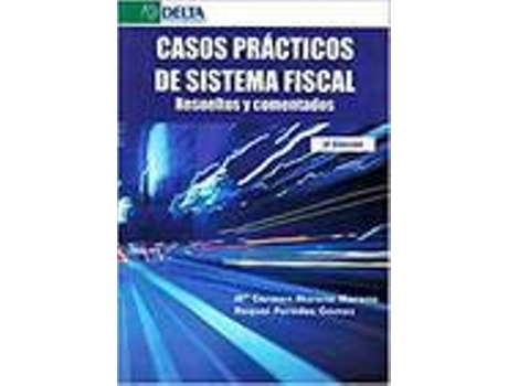 Livro Casos Practicos De Sistema Fiscal Resueltos Y Comentados 3'E de Moreno M