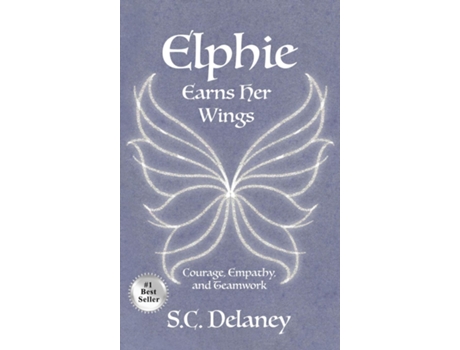 Livro Elphie Earns Her Wings de SC Delaney (Inglês)