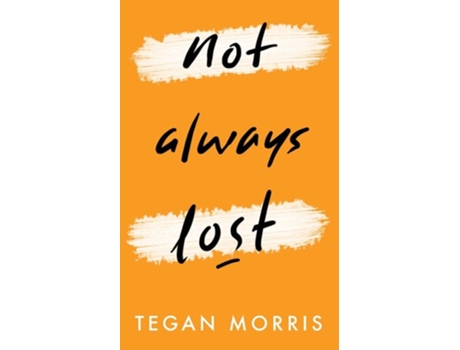 Livro Not Always Lost De Tegan Morris (inglês)