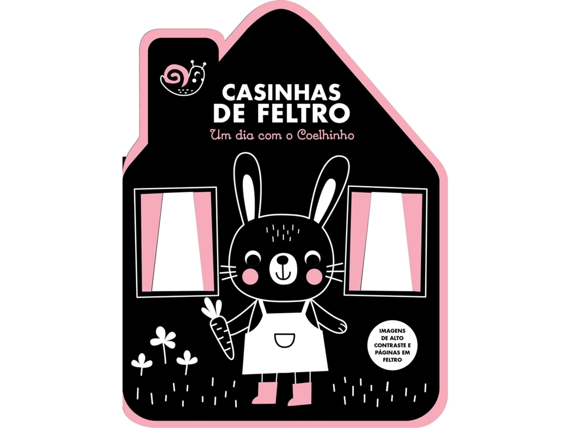 Casinhas De Feltro - Um Dia Com O Coelhinho