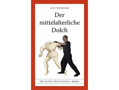 Livro Der Mittelalterliche Dolch De Guy Windsor (alemão - Capa Dura)