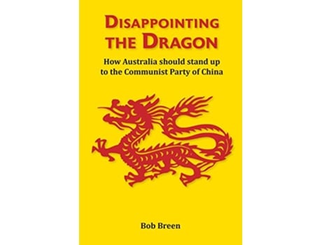 Livro Disappointing the Dragon de Bob Breen (Inglês)