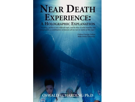 Livro Near Death Experience De Oswald G Harding Phd (inglês)