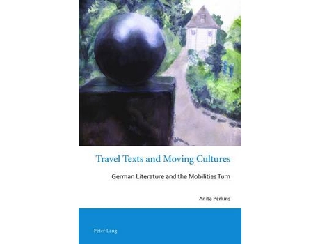 Livro travel texts and moving cultures de anita perkins (inglês)