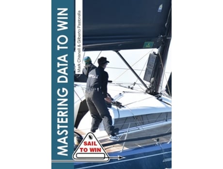Livro Mastering Data to Win de Mark Chisnell e Gilberto Pastorella (Inglês)