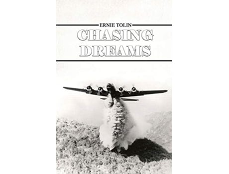 Livro Chasing Dreams Revised Edition De Ernie Tolin (inglês)