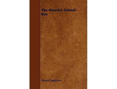 Livro The Hoosier SchoolBoy de Edward Eggleston (Inglês)