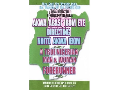 Livro NDITO AKWA IBOM STATE A TRUE NIGERIAN MAN AND WOMAN de King Solomon David Jesse ETE (Inglês)