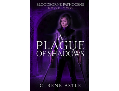 Livro A Plague Of Shadows De C Rene Astle (inglês)