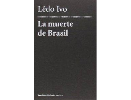Livro LA MUERTE DE BRASIL de Ledo Ivo