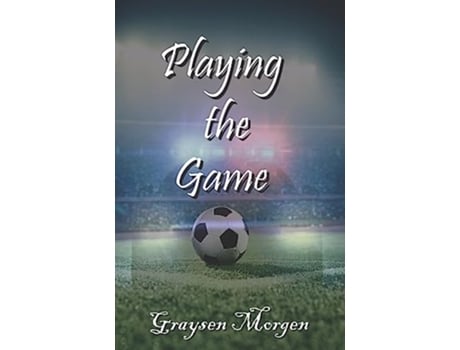 Livro Playing the Game The Game Series de Graysen Morgen (Inglês)