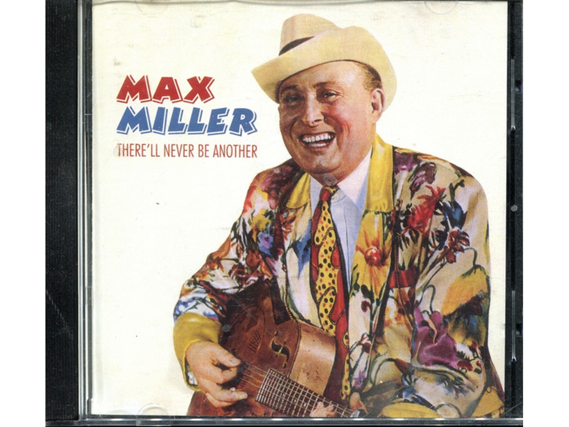CD Max Miller - There'll Never Be Another